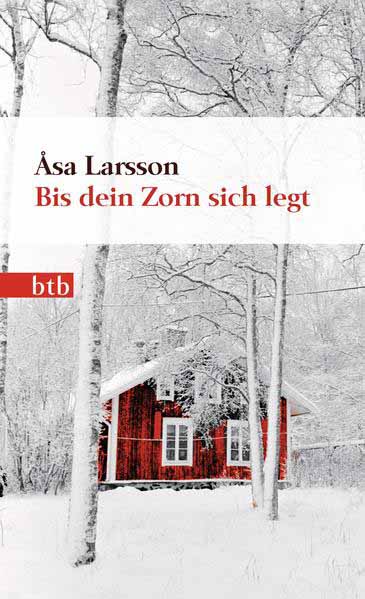 Bis dein Zorn sich legt Roman - Geschenkausgabe - Die vielfach ausgezeichnete schwedische Krimi-Serie | Åsa Larsson