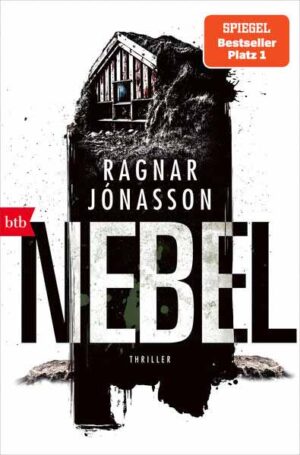 NEBEL Thriller - Die HULDA Trilogie Band 3 | Ragnar Jónasson