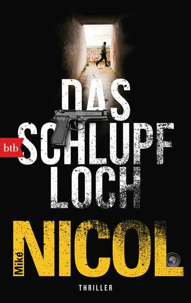 Das Schlupfloch | Mike Nicol