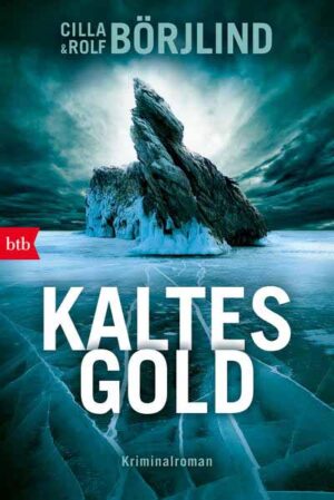 Kaltes Gold | Cilla Börjlind und Rolf Börjlind