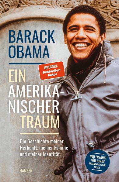 Ein amerikanischer Traum (Neu erzählt für junge Leserinnen und Leser) | Barack Obama