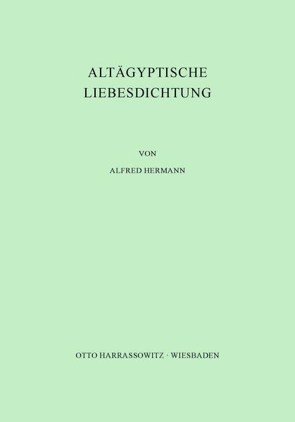 Altägyptische Liebesdichtung | Alfred Hermann