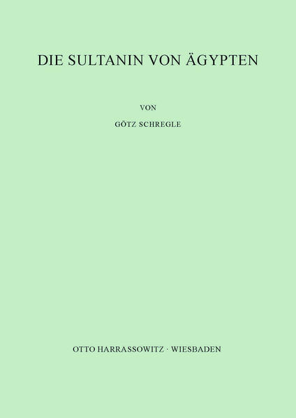 Die Sultanin von Ägypten | Götz Schregle