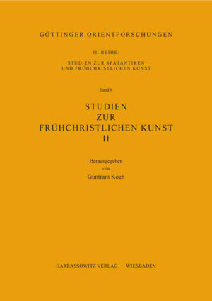 Studien zur frühchristlichen Kunst / Studien zur frühchristlichen Kunst II | Guntram Koch