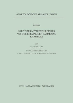 Särge des Mittleren Reiches aus der ehemaligen Sammlung Khashaba | Günther Lapp