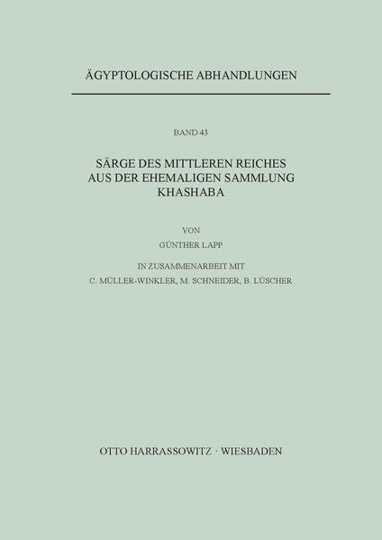 Särge des Mittleren Reiches aus der ehemaligen Sammlung Khashaba | Günther Lapp