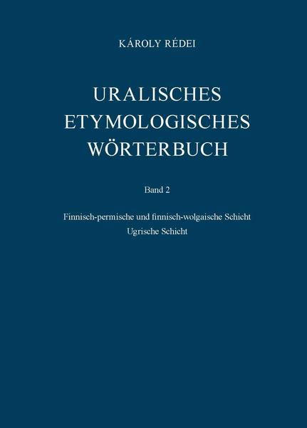 Uralisches etymologisches Wörterbuch | Sándor Csúcs, Károly Rédei, István Erdélyi, László Honti, Eva Korenchy, Eva K Sal, Edit Vértes, Marianne Bakró-Nagy