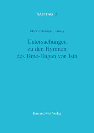 Untersuchungen zu den Hymnen des Ime-Dagan von Isin | Marie Ch Ludwig