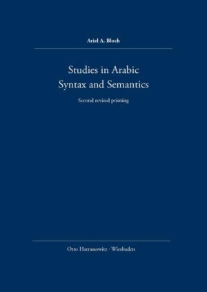 Studies in Arabic Syntax and Semantics | Ariel A Bloch
