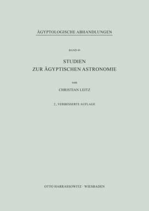 Studien zur ägyptischen Astronomie | Christian Leitz