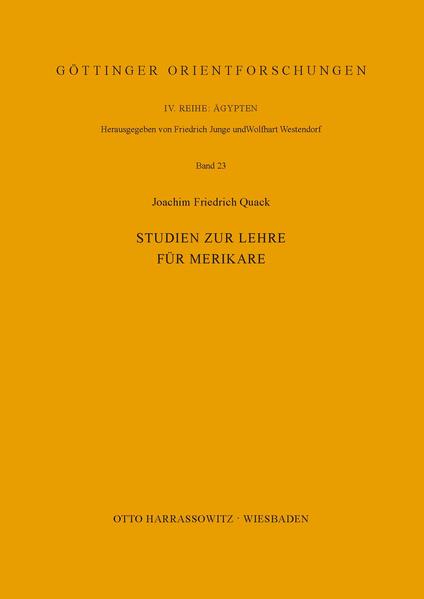 Studien zur Lehre für Merikare | Joachim Friedrich Quack