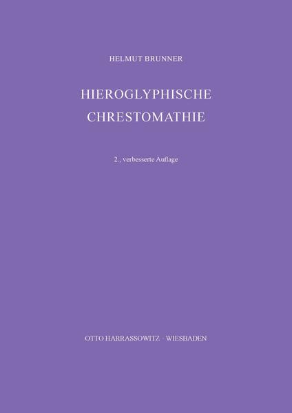 Hieroglyphische Chrestomathie | Hellmut Brunner
