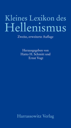 Kleines Lexikon des Hellenismus | Hatto H Schmitt