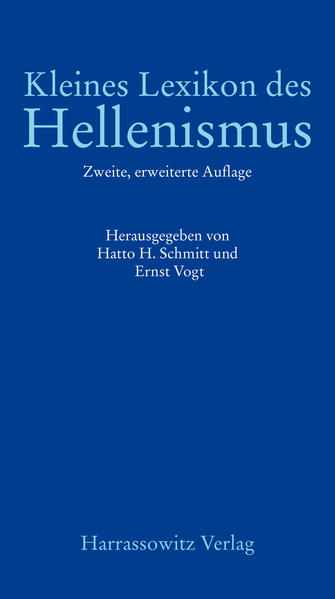Kleines Lexikon des Hellenismus | Hatto H Schmitt