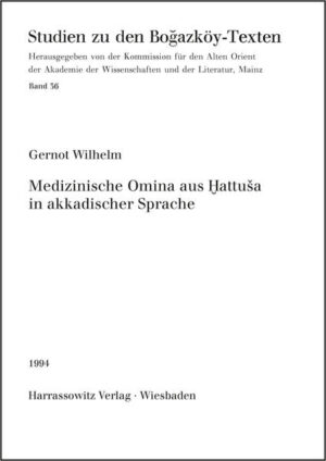 Medizinische Omina aus Hattua in akkadischer Sprache | Gernot Wilhelm