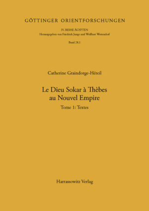 Le dieu Sokar à Thèbes au Nouvel Empire | Cathèrine Graindorge-Hereil
