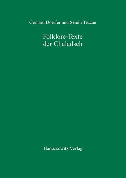 Folklore-Texte der Chaladsch | Gerhard Doerfer, Semih Tezcan