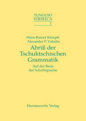 Abriss einer tschuktschischen Grammatik auf der Basis der Schriftsprache | Hans R Kämpfe, Alexander P Volodin
