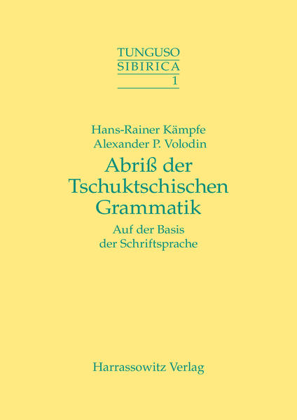 Abriss einer tschuktschischen Grammatik auf der Basis der Schriftsprache | Hans R Kämpfe, Alexander P Volodin