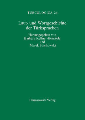 Laut- und Wortgeschichte der Türksprachen | Barbara Kellner-Heinkele, Marek Stachowski