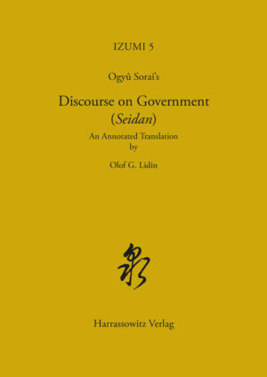 Ogyû Sorai's. Discourse on Government (Seidan) |