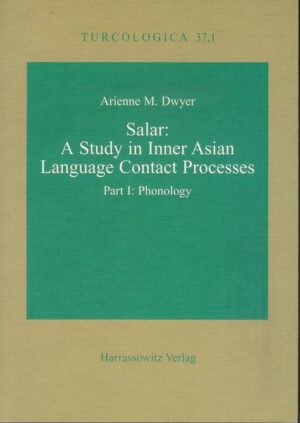 Salar: A Study in Inner Asian Language Contact Processes | Arienne M Dwyer