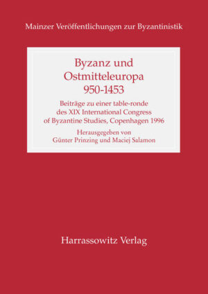 Byzanz und Ostmitteleuropa 950-1453 | Günter Prinzing, Maciej Salamon