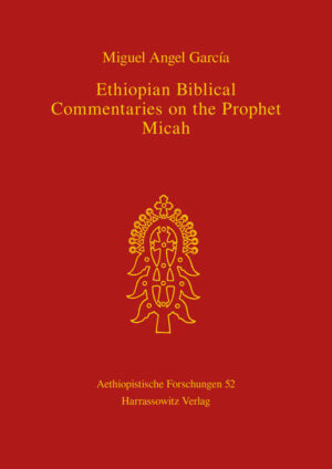 Ethiopian Biblical Commentaries on the Prophet Micah | Miguel A García