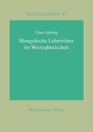 Mongolische Lehnwörter im Westoghusischen | Claus Schönig