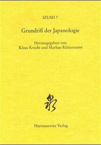 Grundriss der Japanologie | Klaus Kracht, Markus Rüttermann