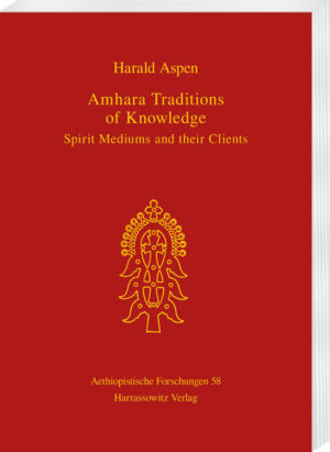 Amhara Traditions of Knowledge | Harald Aspen