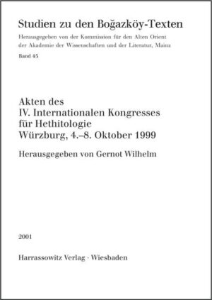 Akten des IV. Internationalen Kongresses für Hethitologie Würzburg, 4.-8. Oktober 1999 | Gernot Wilhelm