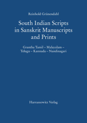 South Indian Scripts in Sanskrit Manuscripts and Prints | Reinhold Grünendahl