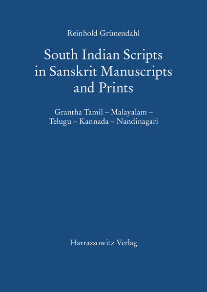 South Indian Scripts in Sanskrit Manuscripts and Prints | Reinhold Grünendahl