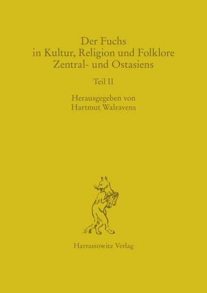 Der Fuchs in Kultur, Religion und Folklore Zentral- und Ostasiens | Hartmut Walravens