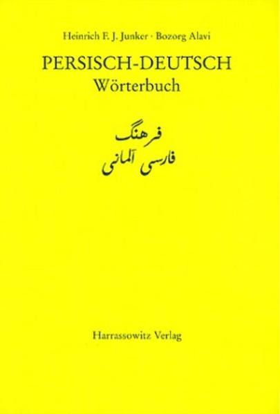 Persisch-Deutsch Wörterbuch | Heinrich F Junker, Bozorg Alavi