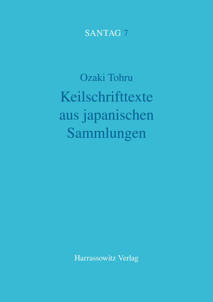 Keilschrifttexte aus japanischen Sammlungen | Ozaki Tohru