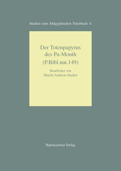 Der Totenpapyrus des Pa-Month (P. Bibl. nat. 149) | Martin A Stadler