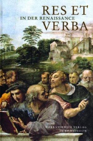 Res et Verba in der Renaissance | E Kessler, I Maclean