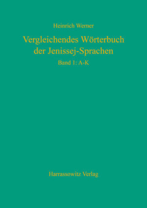 Vergleichendes Wörterbuch der Jenissej-Sprachen | Heinrich Werner