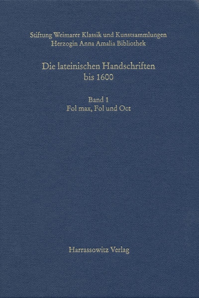 Die lateinischen Handschriften bis 1600 | Betty C Bildbeschreibung von Bushey, Hartmut Bildbeschreibung von Broszinski