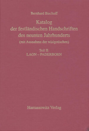 Katalog der festländischen Handschriften des neunten Jahrhunderts... | Bernhard Bischoff