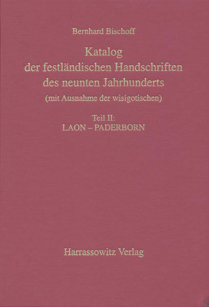 Katalog der festländischen Handschriften des neunten Jahrhunderts... | Bernhard Bischoff