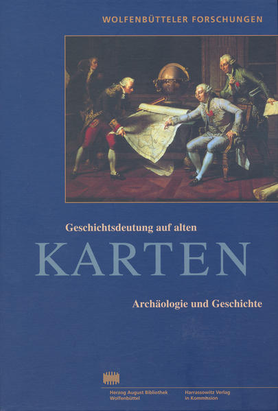 Geschichtsdeutung auf alten Karten | Dagmar Unverhau