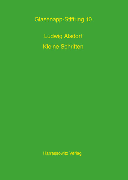 Kleine Schriften | Ludwig Alsdorf, Albrecht Wezler