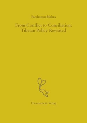 From Conflict to Conciliation: Tibetan Policy Revisited | Parshotam Mehra