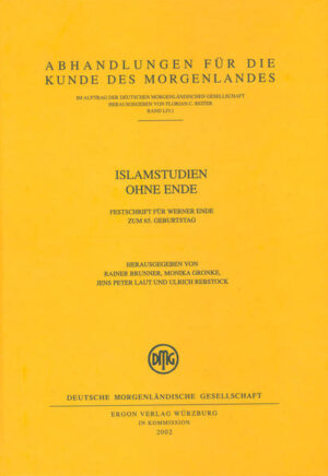 Islamstudien ohne Ende | Jens P Laut, Rainer Brunner, Ulrich Rebstock, Monika Gronke