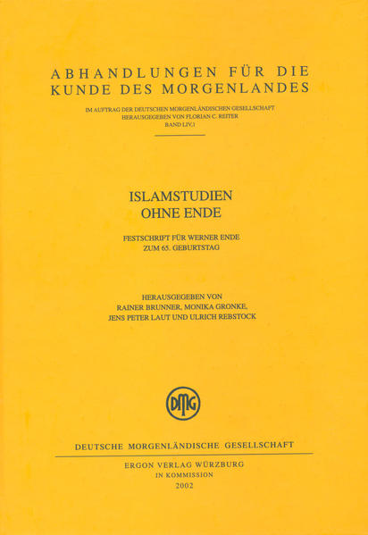 Islamstudien ohne Ende | Jens P Laut, Rainer Brunner, Ulrich Rebstock, Monika Gronke