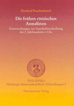 Die frühen römischen Annalisten | Eberhard Ruschenbusch