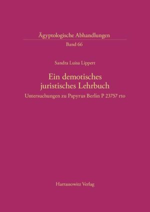 Ein demotisches juristisches Lehrbuch | Sandra L. Lippert